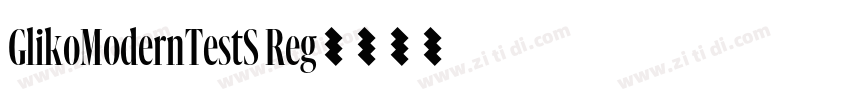 GlikoModernTestS Reg字体转换